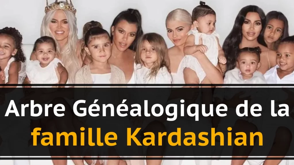 arbre généalogique de la famille Kardashian